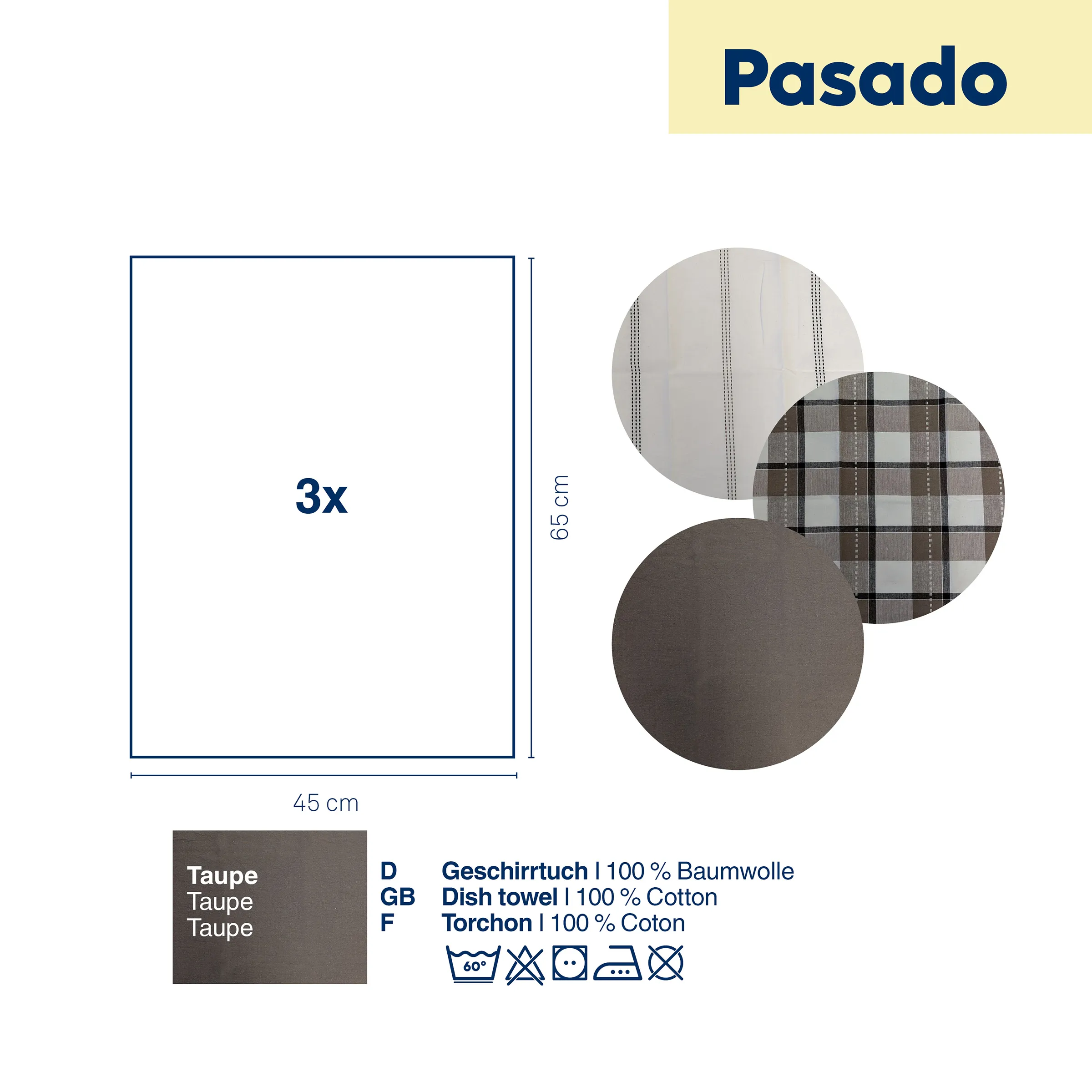 Pasado Geschirrtücher 3er Set Taupe 100% Baumwolle 45x65cm Pasado Geschirrtücher Set 3x taupe, 45x65cm, 100% Baumwolle, drei Muster gezeigt mit Pflegehinweisen