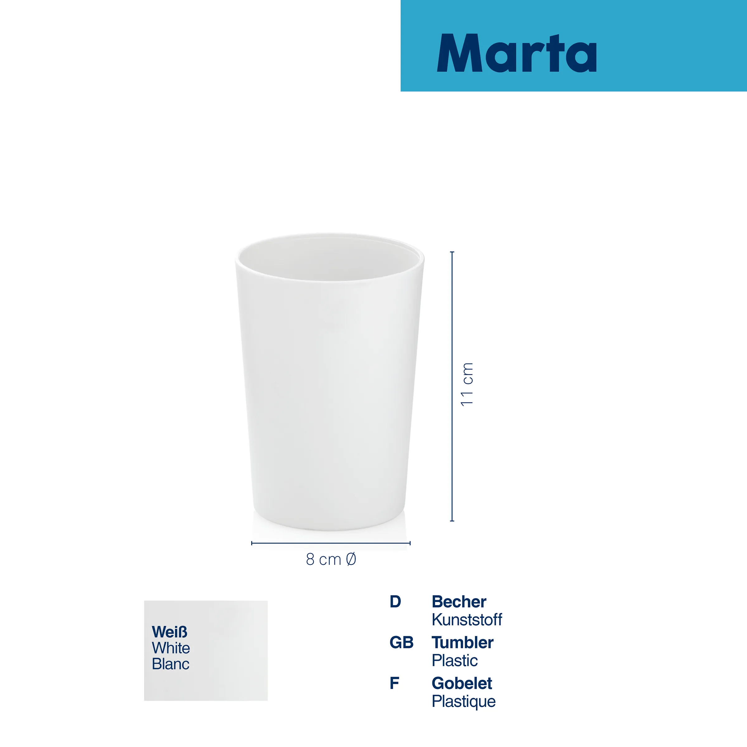 Weißer Kunststoff-Trinkbecher Marta mit Maßangaben: 8 cm Durchmesser, 11 cm Höhe
