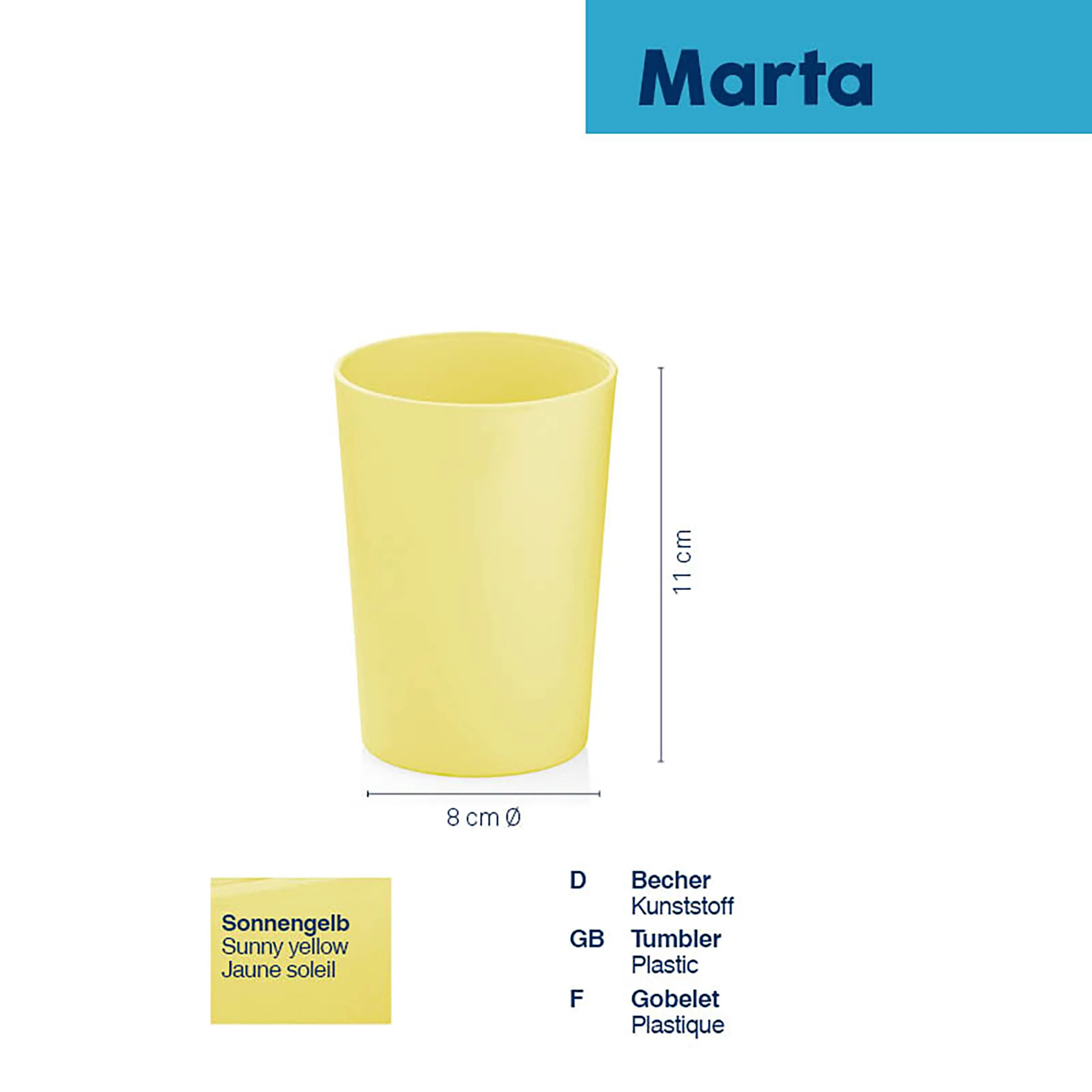 Gelber Kunststoff-Becher Marta mit 8 cm Durchmesser und 11 cm Höhe in Sonnengelb