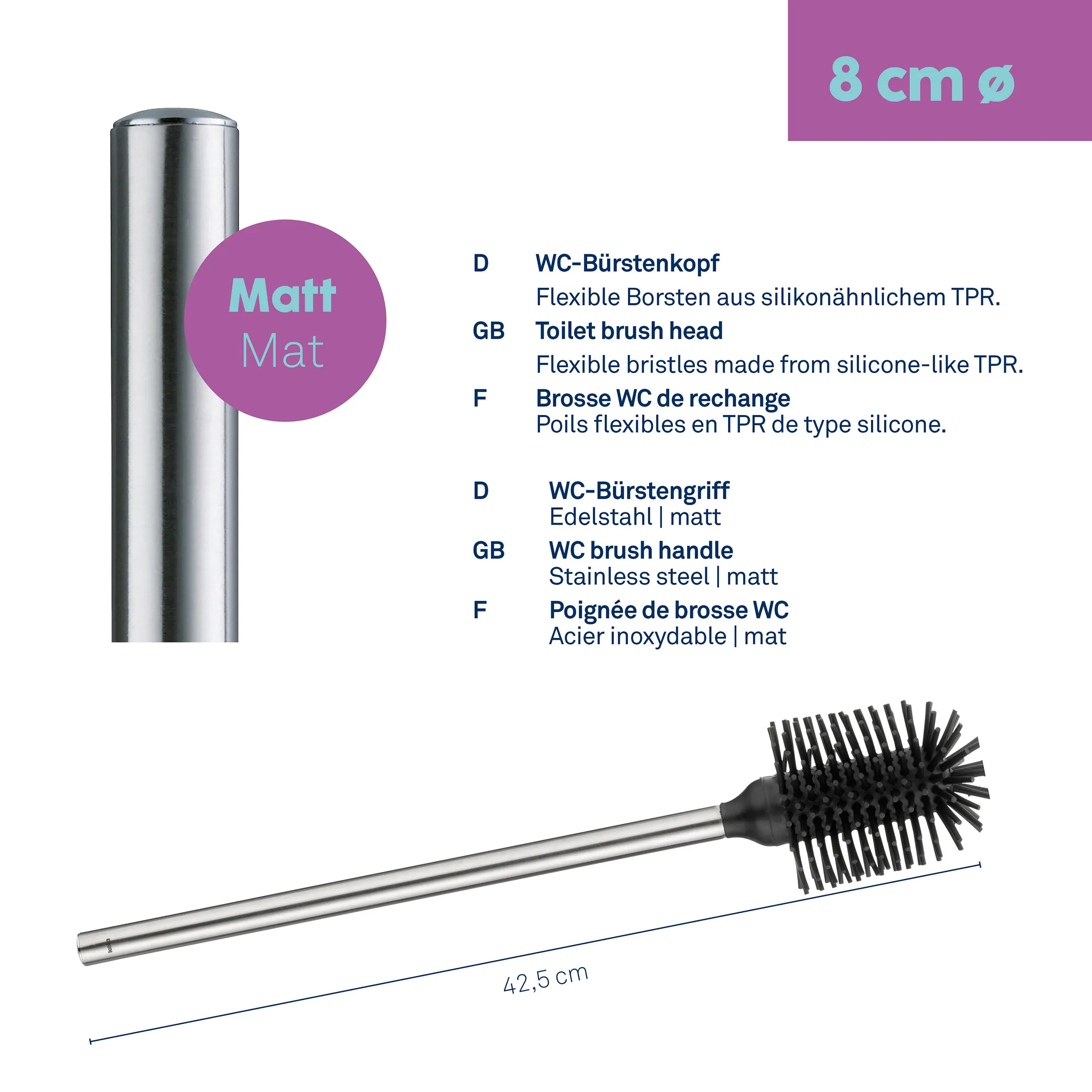 WC-Bürstenkopf und Bürstengriff aus Edelstahl, matt, 8 cm Durchmesser, 42,5 cm lang mit flexiblen Borsten.