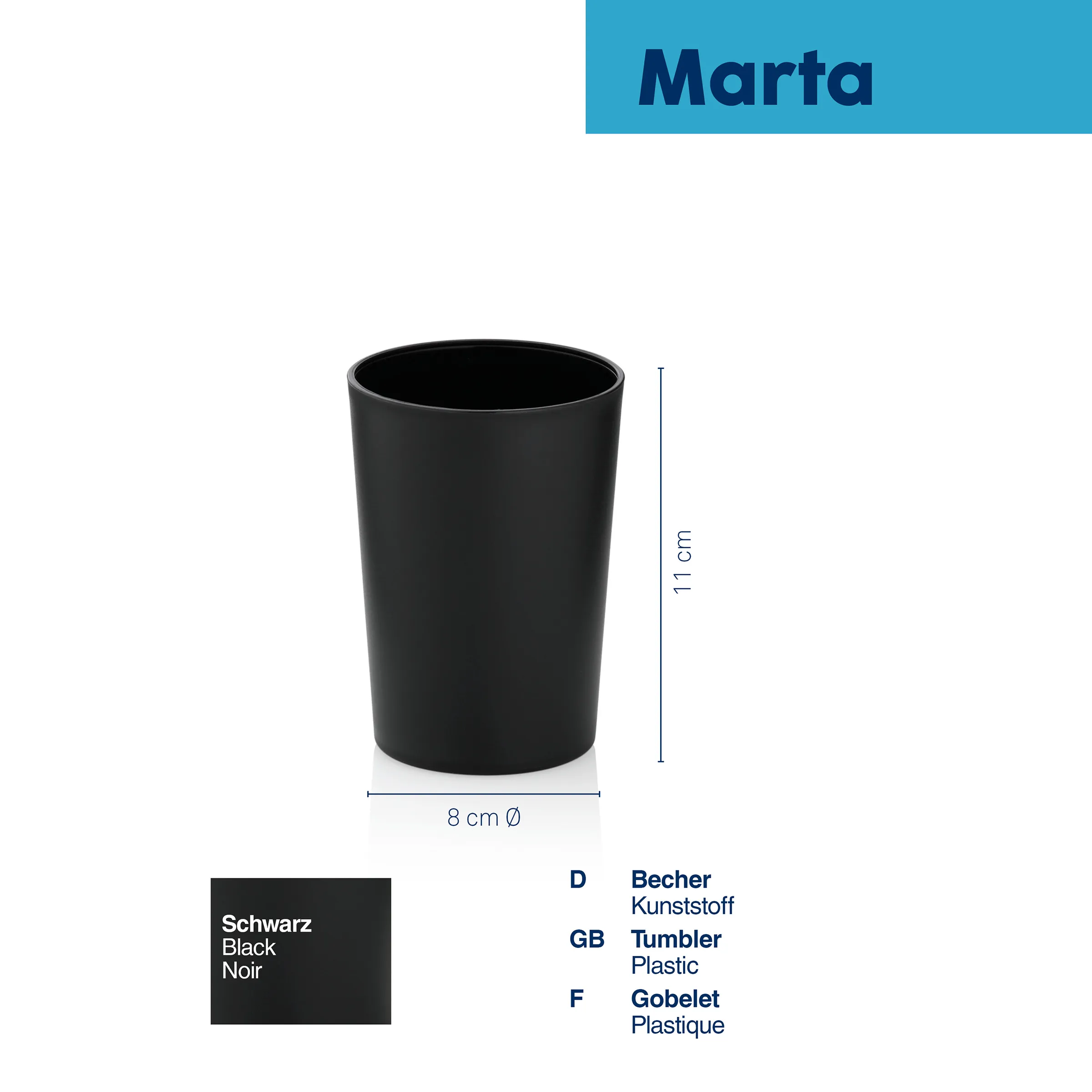 Marta Kunststoffbecher Schwarz 11cm - Plastik Trinkbecher Schwarzer Kunststoff-Becher Marta, 11 cm hoch, 8 cm Durchmesser, auf weißem Hintergrund mit Maßangaben
