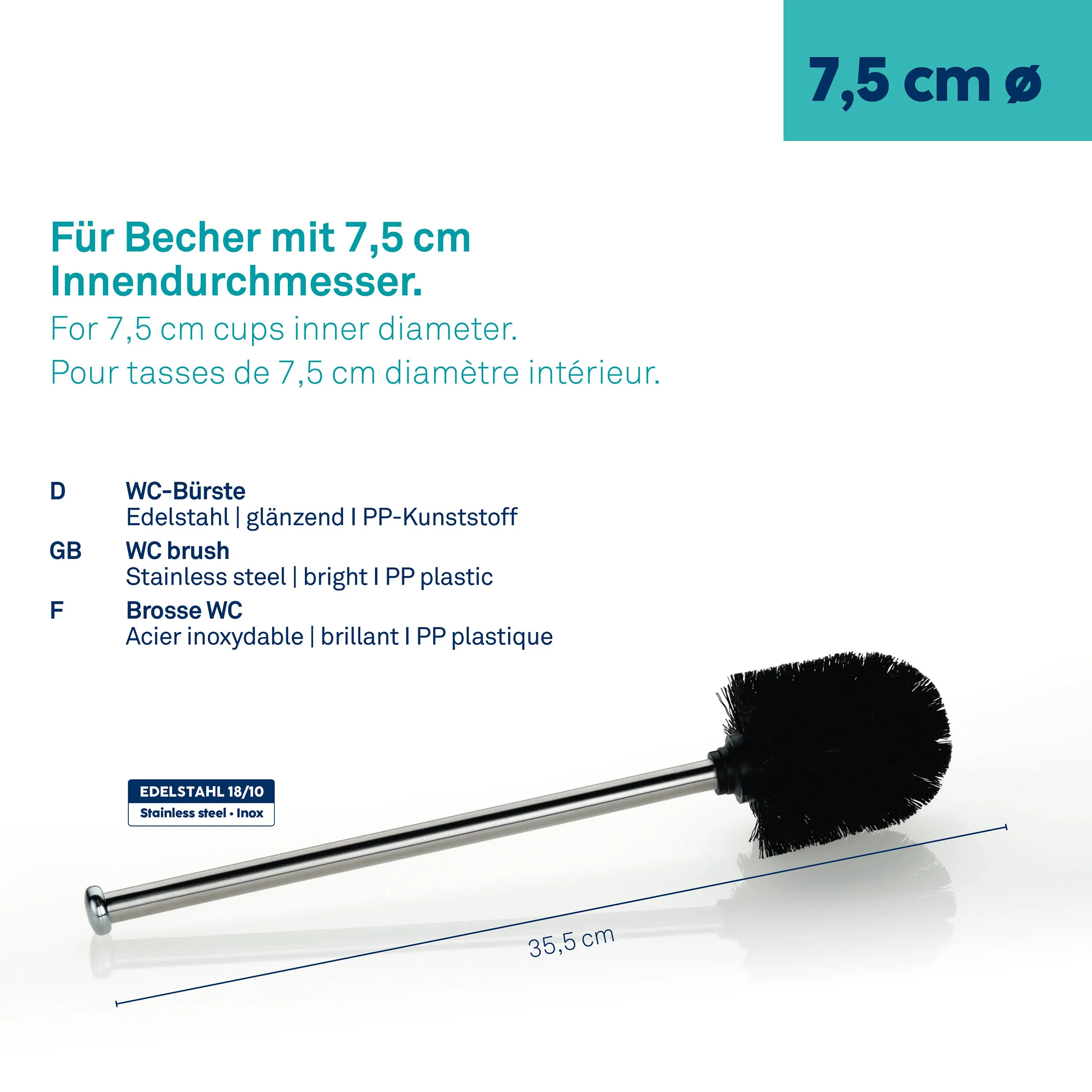 WC-Bürste 7,5 cm Ø - Edelstahl Toilettenbürste WC-Bürste mit 7,5 cm Innendurchmesser, Edelstahlstab und schwarzen Borsten, 35,5 cm lang