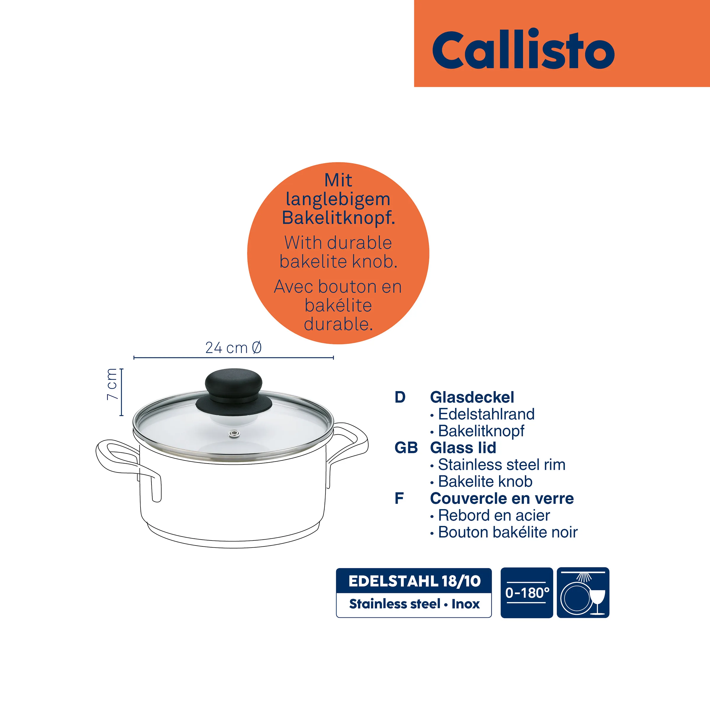 Callisto Edelstahl-Kochtopf mit Glasdeckel und Bakelitknopf 24 cm Callisto Edelstahl-Kochtopf 24 cm mit Glasdeckel und schwarzem Bakelitknopf, Produktdiagramm mit Maßangaben