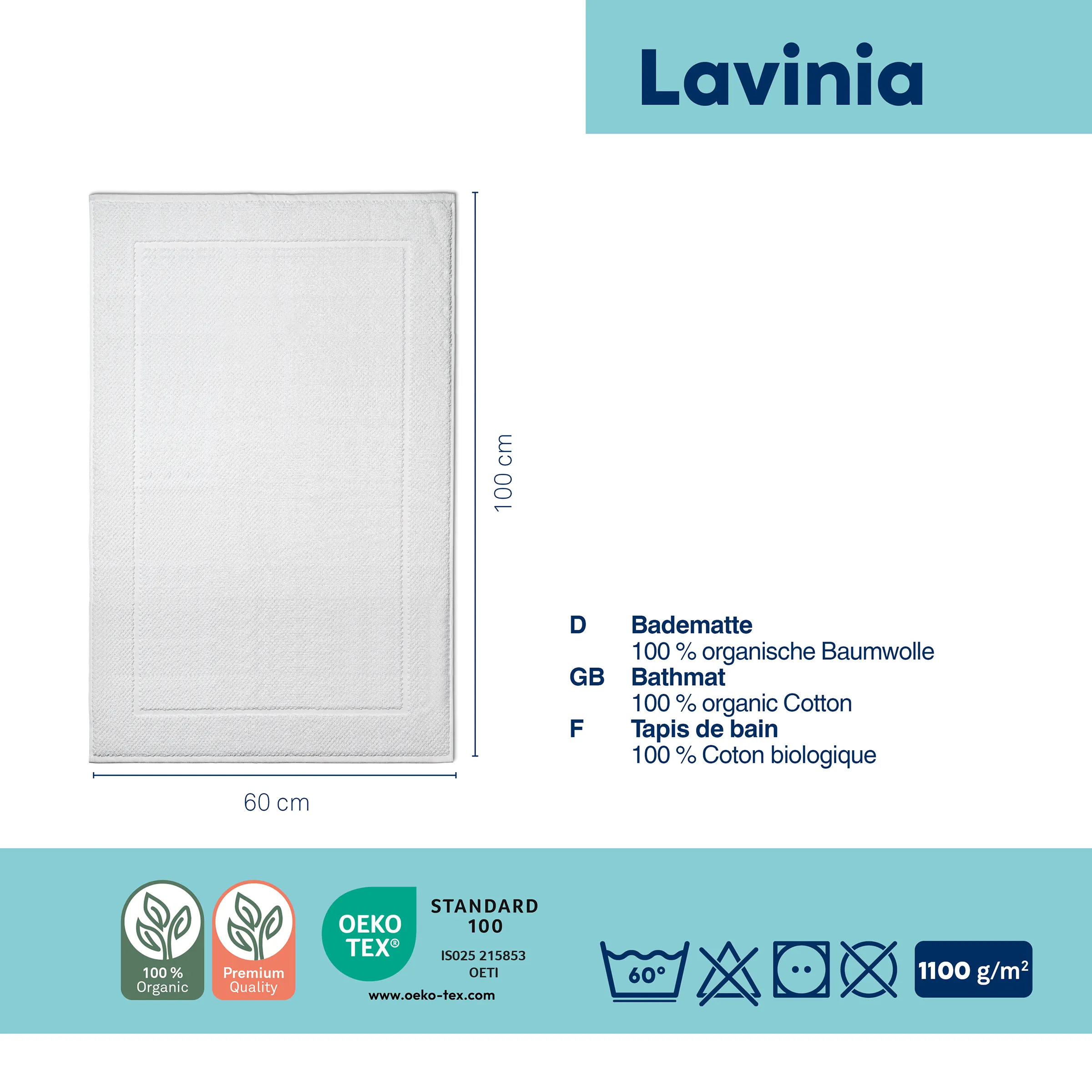 Lavinia Bio-Baumwolle Badematte weiß 60x100cm OEKO-TEX Standard 100 Lavinia Badematte weiß 60x100cm aus 100% Bio-Baumwolle, OEKO-TEX zertifiziert, 1100 g/m², waschbar bei 60°C