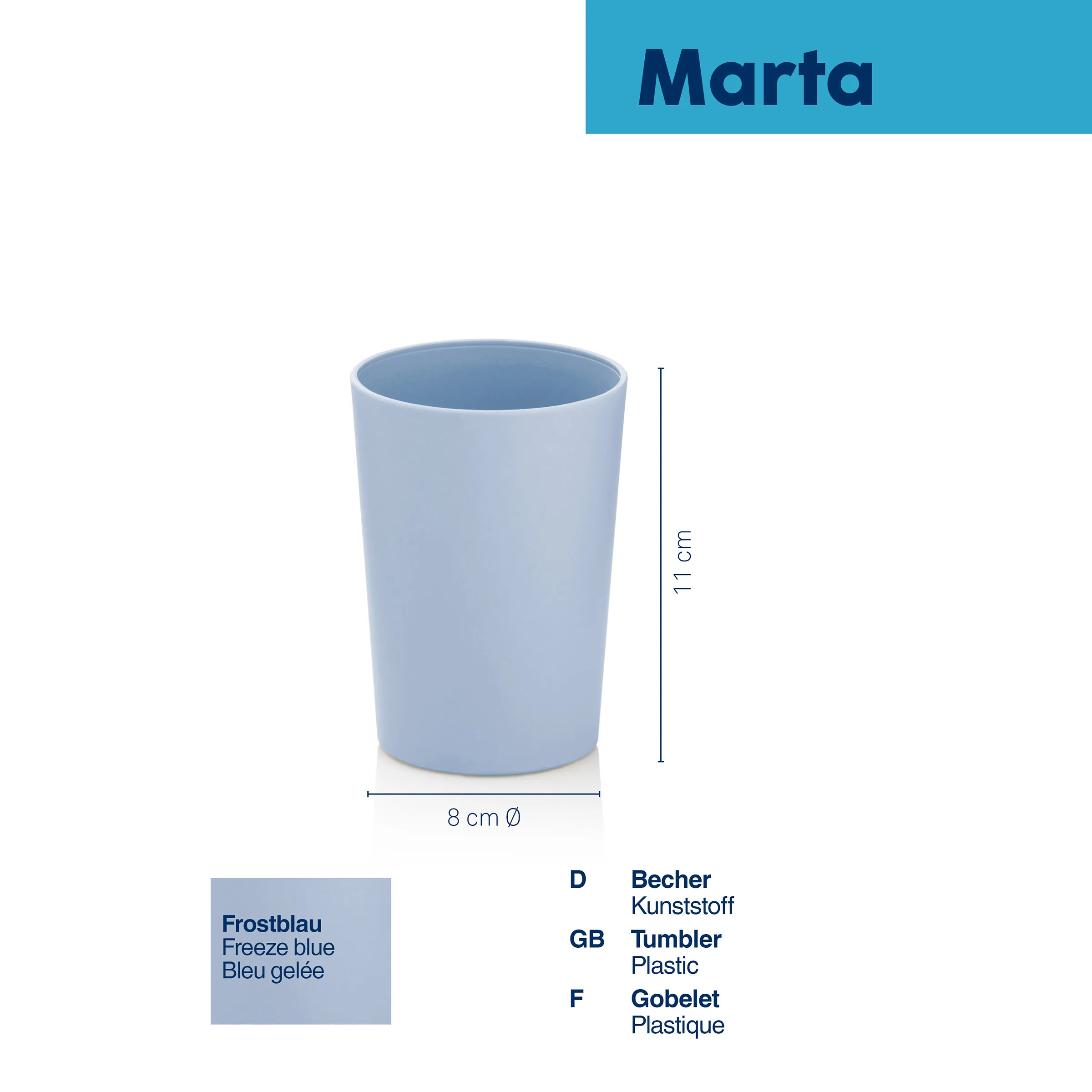 Hellblauer Kunststoff-Becher Marta mit 8 cm Durchmesser und 11 cm Höhe, Frostblau-Farbe