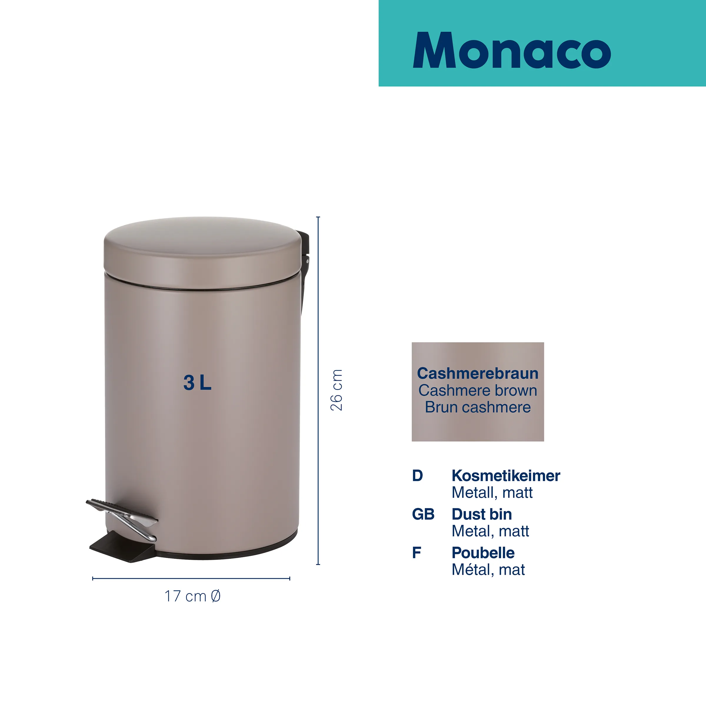 Monaco Kosmetikeimer 3L Cashmerebraun - Metall matt Mülleimer mit Pedal Monaco Kosmetikeimer 3L in Cashmerebraun, Metall matt, 26 cm hoch, 17 cm Durchmesser, mit Fußpedal