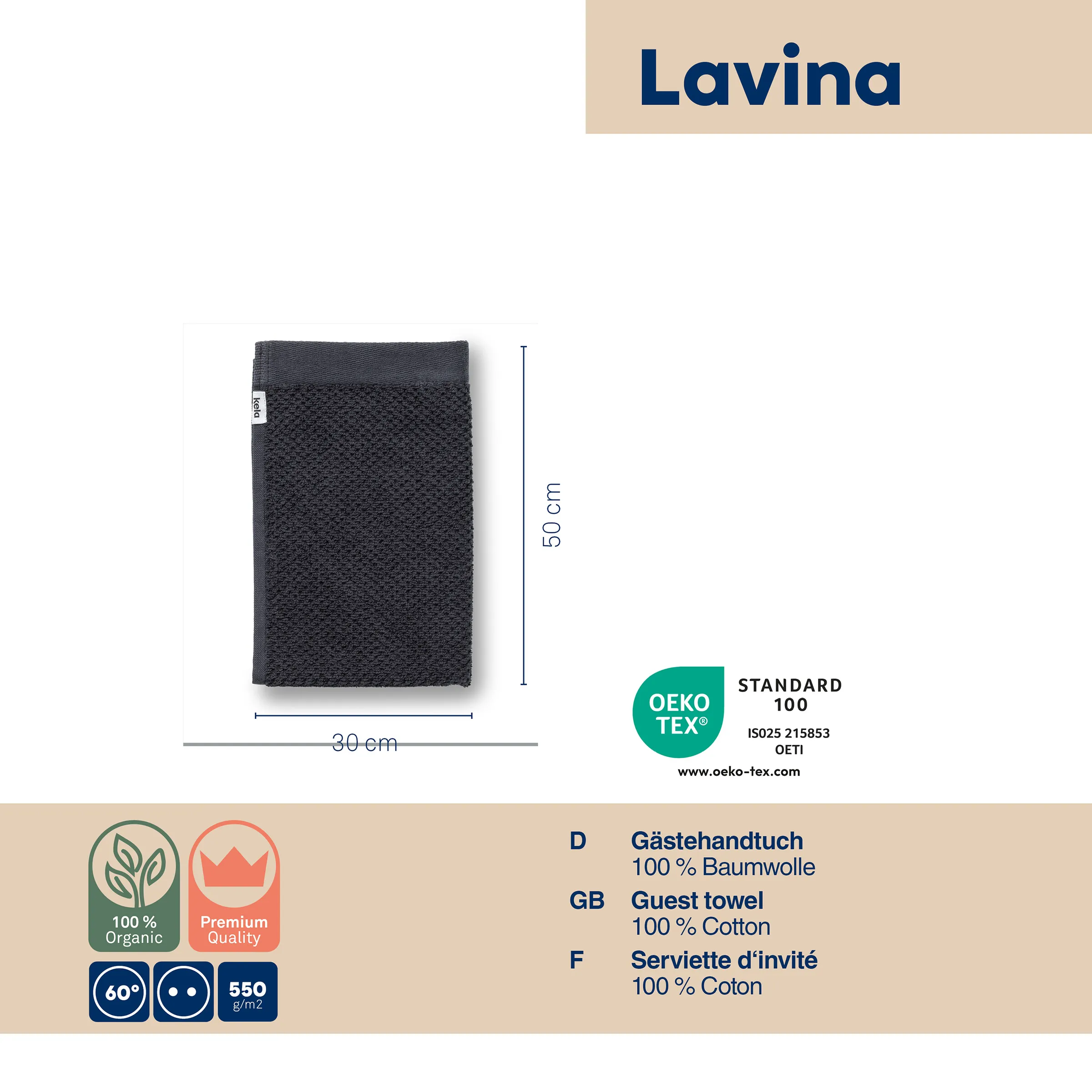 Lavina Gästehandtuch Bio-Baumwolle 30x50cm dunkelgrau OEKO-TEX Lavina Gästehandtuch 30x50cm in dunkelgrau, 100% Bio-Baumwolle, OEKO-TEX zertifiziert, Waschbar bei 60°