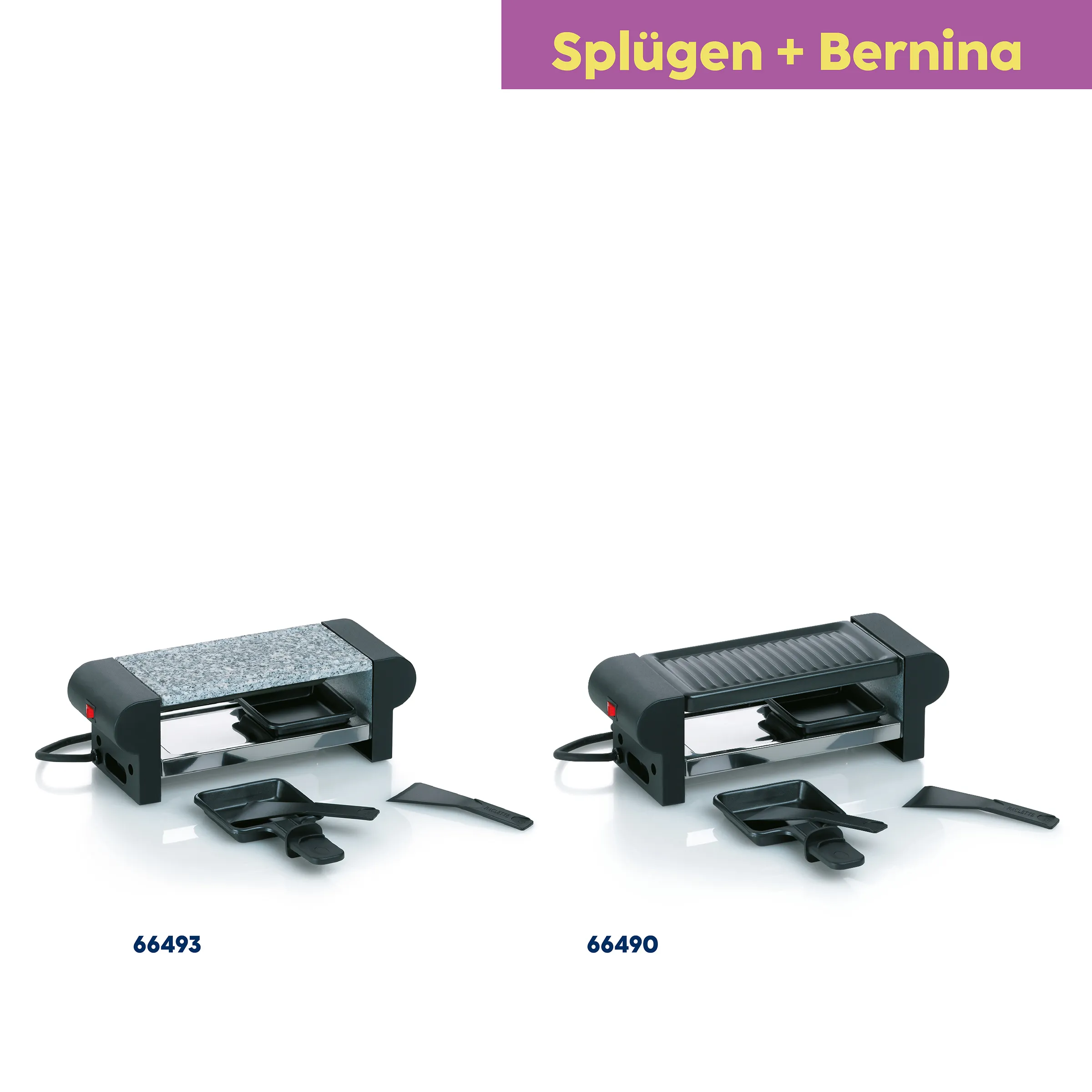 Raclette Grill Splügen + Bernina Modelle 66493 und 66490 Zwei Raclette-Grill-Modelle nebeneinander: links Modell 66493 mit Natursteinplatte, rechts Modell 66490 mit Grillplatte, beide mit schwarzem Sockel und Zubehör.