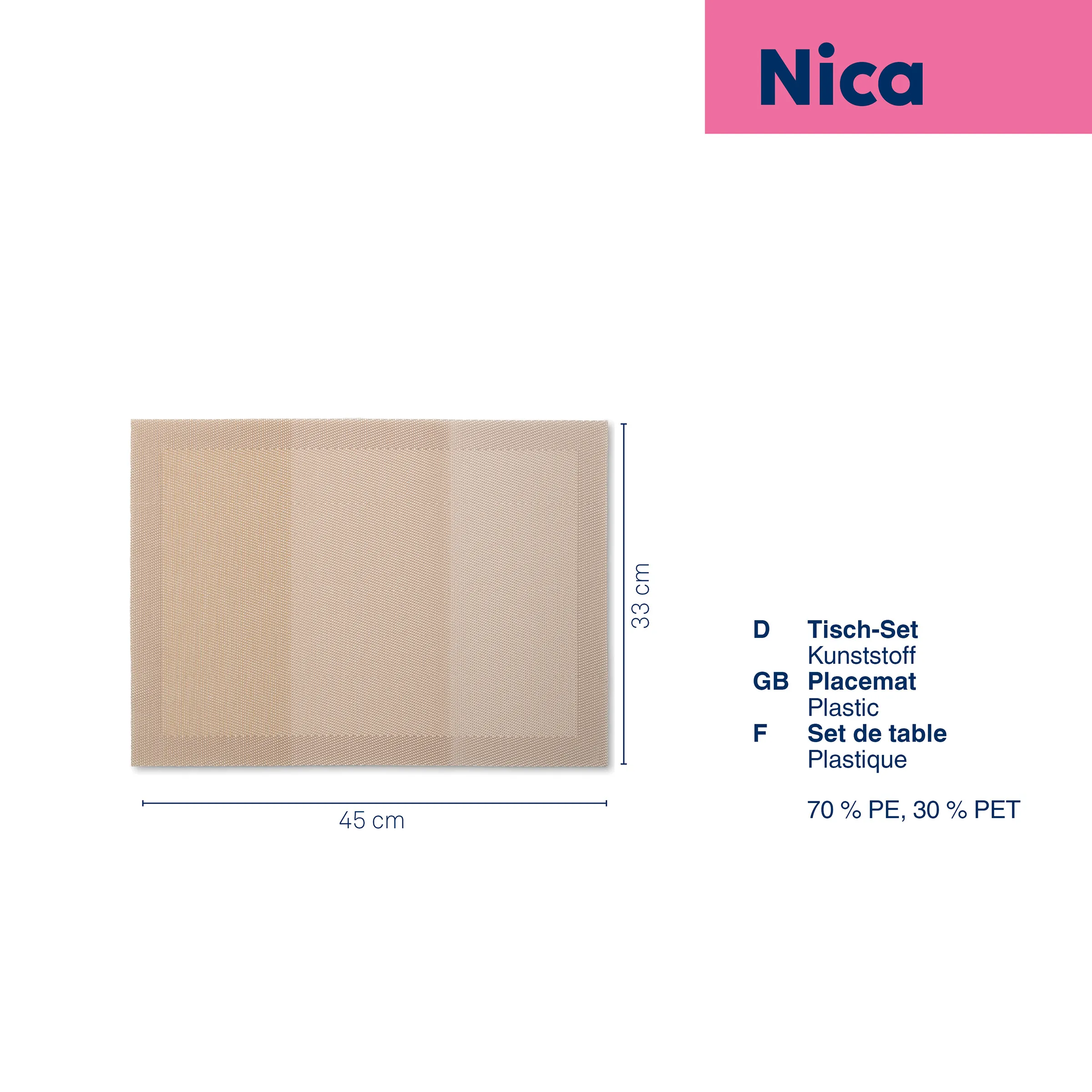 Nica Kunststoff Placemat Tisch-Set Beige Nica Tisch-Set aus Kunststoff in Beige, 45 cm breit und 33 cm hoch, aus 70% PE und 30% PET