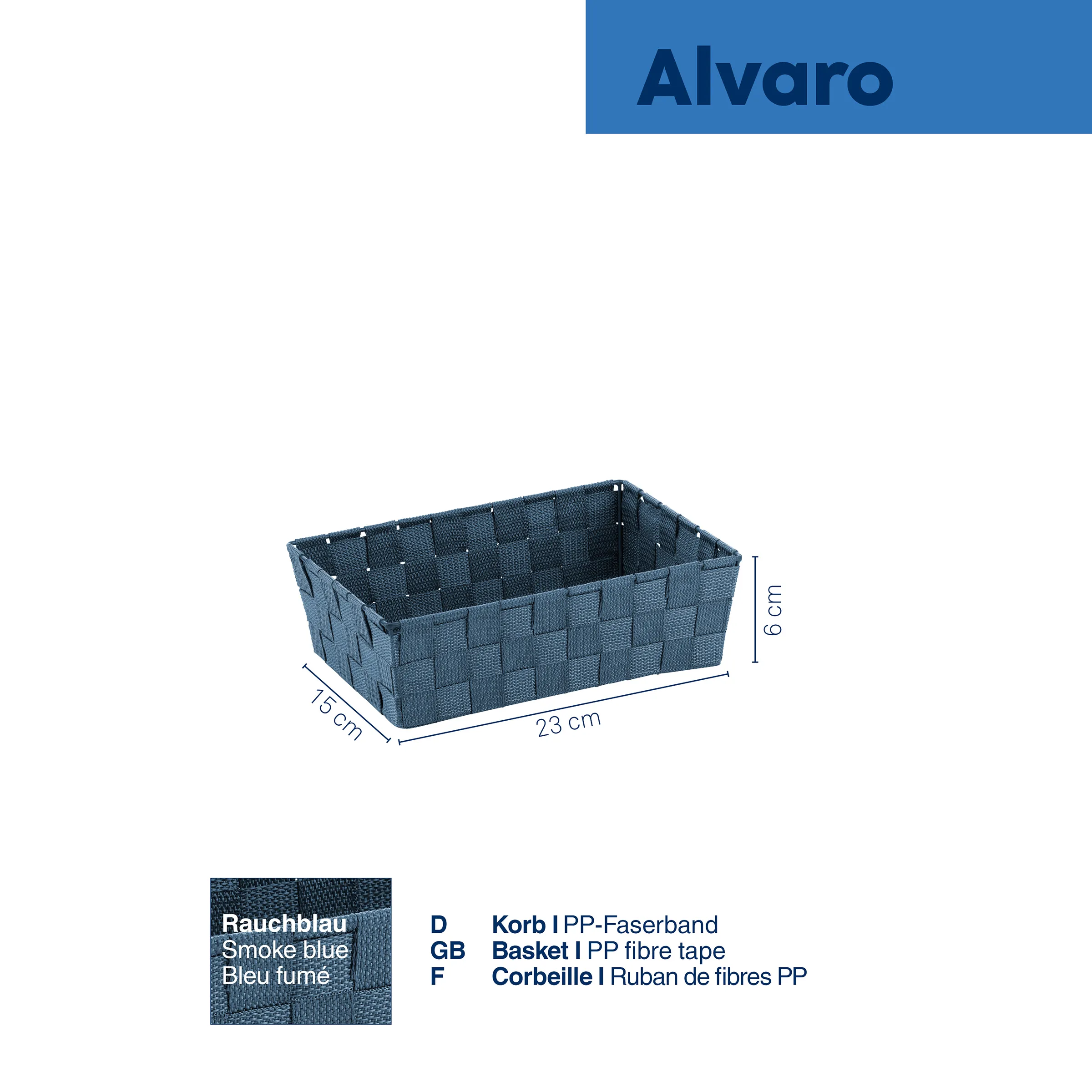 Alvaro Aufbewahrungskorb PP-Faserband rauchblau - Badkorb Organizer Alvaro Aufbewahrungskorb rauchblau aus PP-Faserband, 23x15x6 cm, mit Maßangaben und Farbdetail