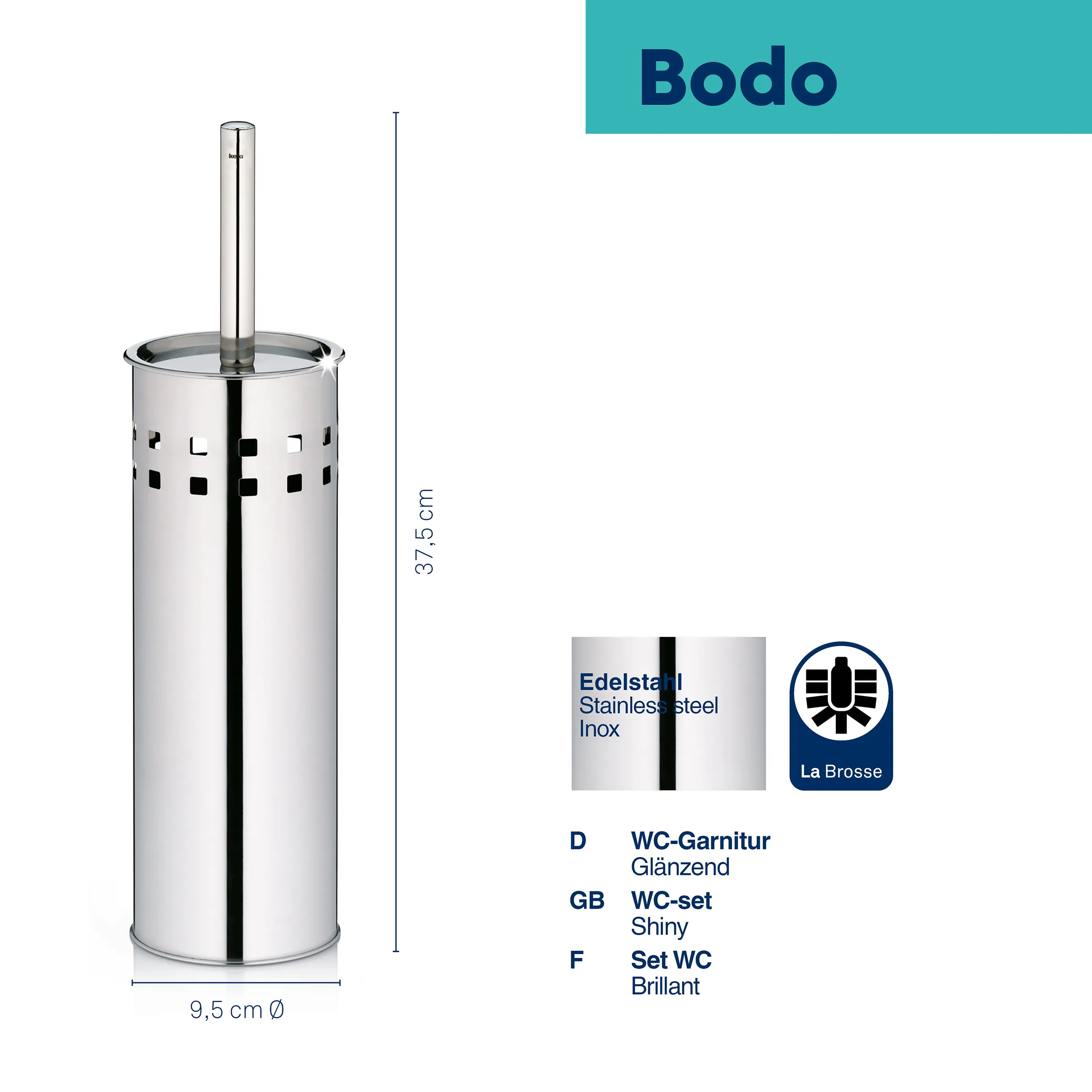 Bodo Toilettenbürste Edelstahl - WC-Garnitur glänzend Bodo Toilettenbürste aus Edelstahl mit Behälter, 37,5 cm Höhe, 9,5 cm Durchmesser, glänzend poliert