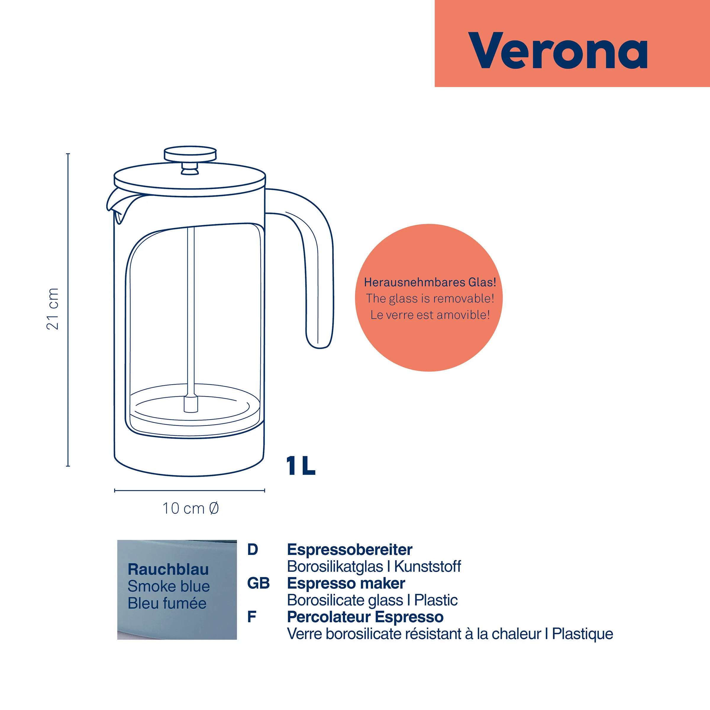 Verona Espressokanne Borosilikatglas 1L Verona Espressokanne aus Borosilikatglas und Kunststoff, 1 Liter, 10 cm Durchmesser, 21 cm Höhe, mit abnehmbarem Glaskörper in Rauchblau.