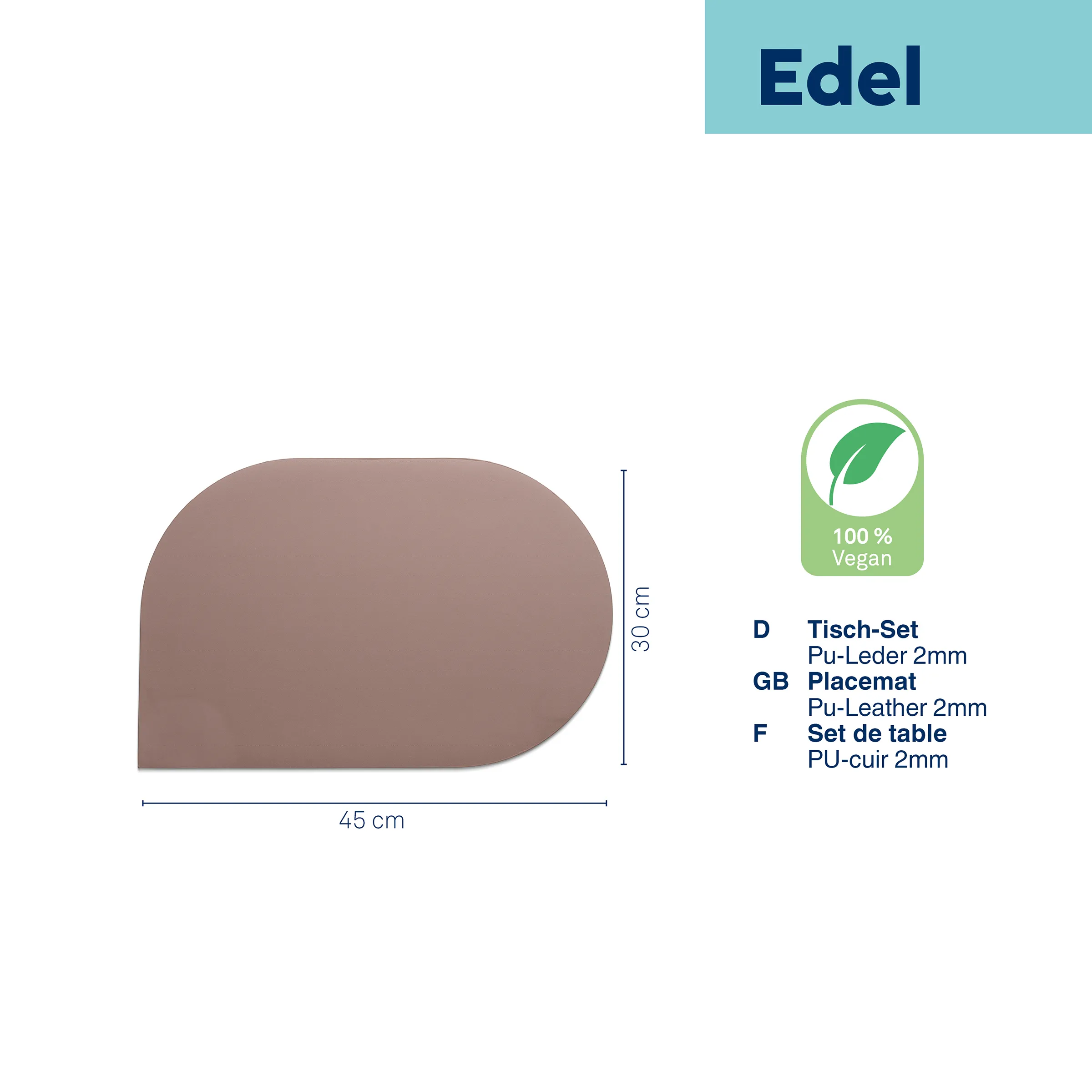 Tischset Platzdeckchen PU-Leder vegan braun 45x30cm Edel Ovale braune Tischset aus veganem PU-Leder 2mm dick, 45x30cm, mit 100% Vegan Label von Edel