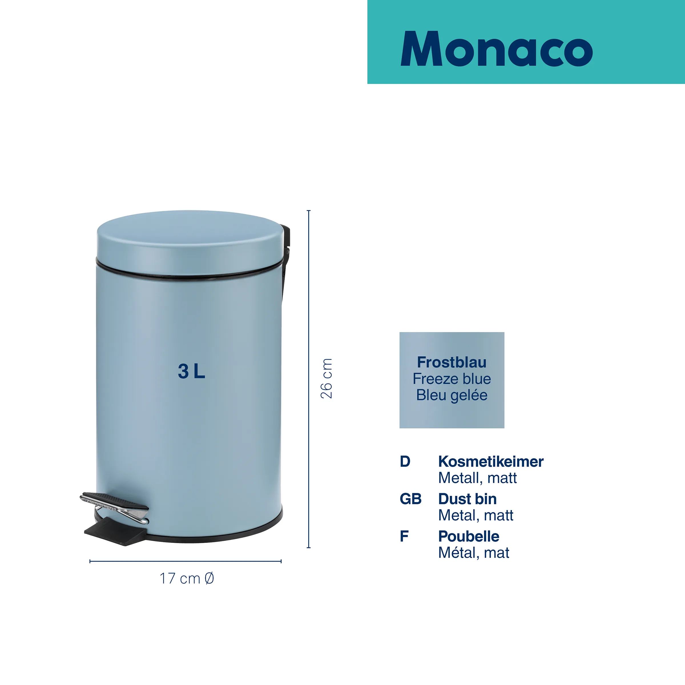 Monaco 3L Kosmetikeimer Frostblau - Metall matt Treteimer mit Deckel Monaco 3L Kosmetikeimer in Frostblau, rund mit Deckel und Fußpedal, 26 cm hoch, 17 cm Durchmesser