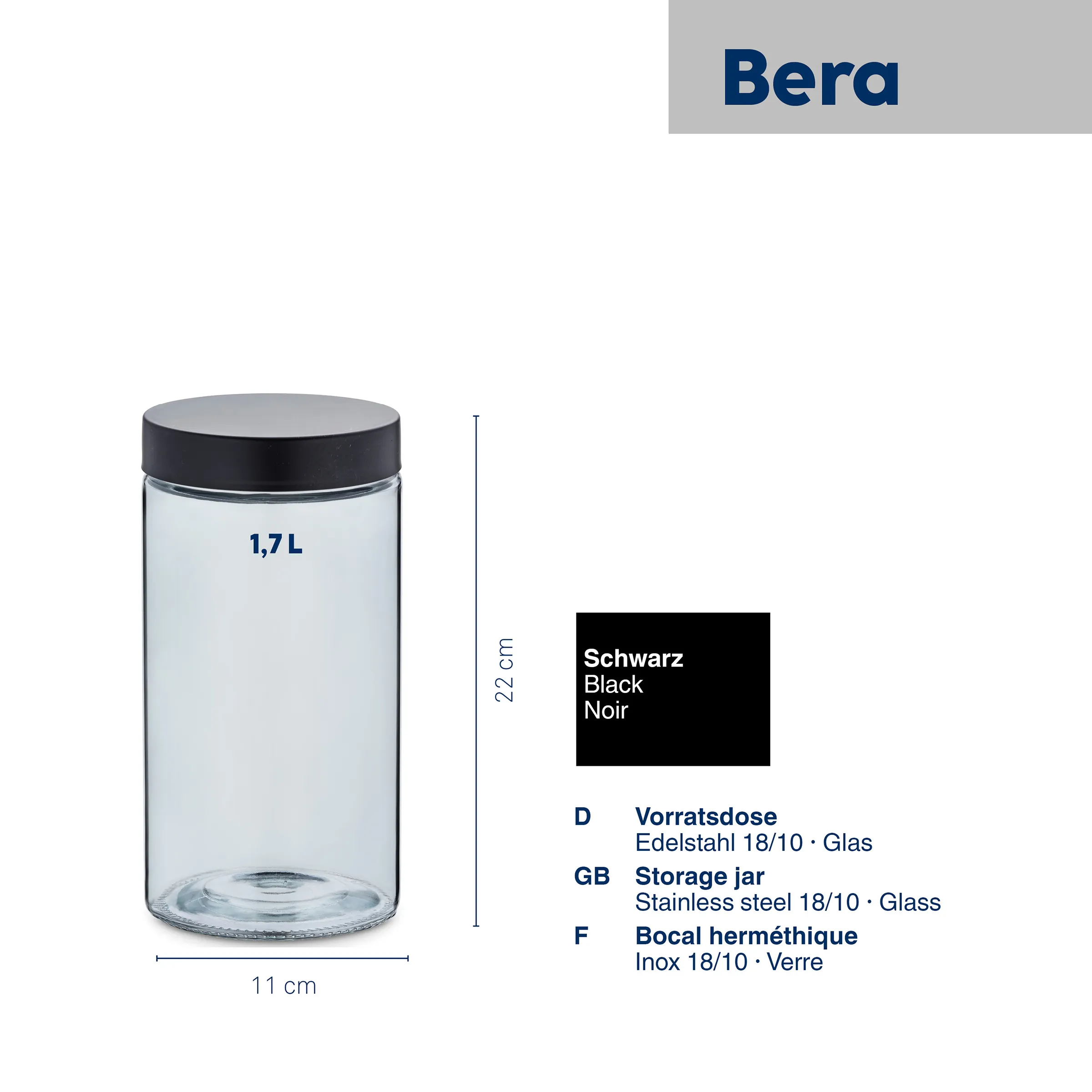 Bera Vorratsdose 1,7L Glas mit schwarzem Deckel - Edelstahl Aufbewahrung Bera Vorratsdose 1,7L aus Glas mit schwarzem Deckel, Edelstahl 18/10, Maße 11 cm Durchmesser, 22 cm Höhe