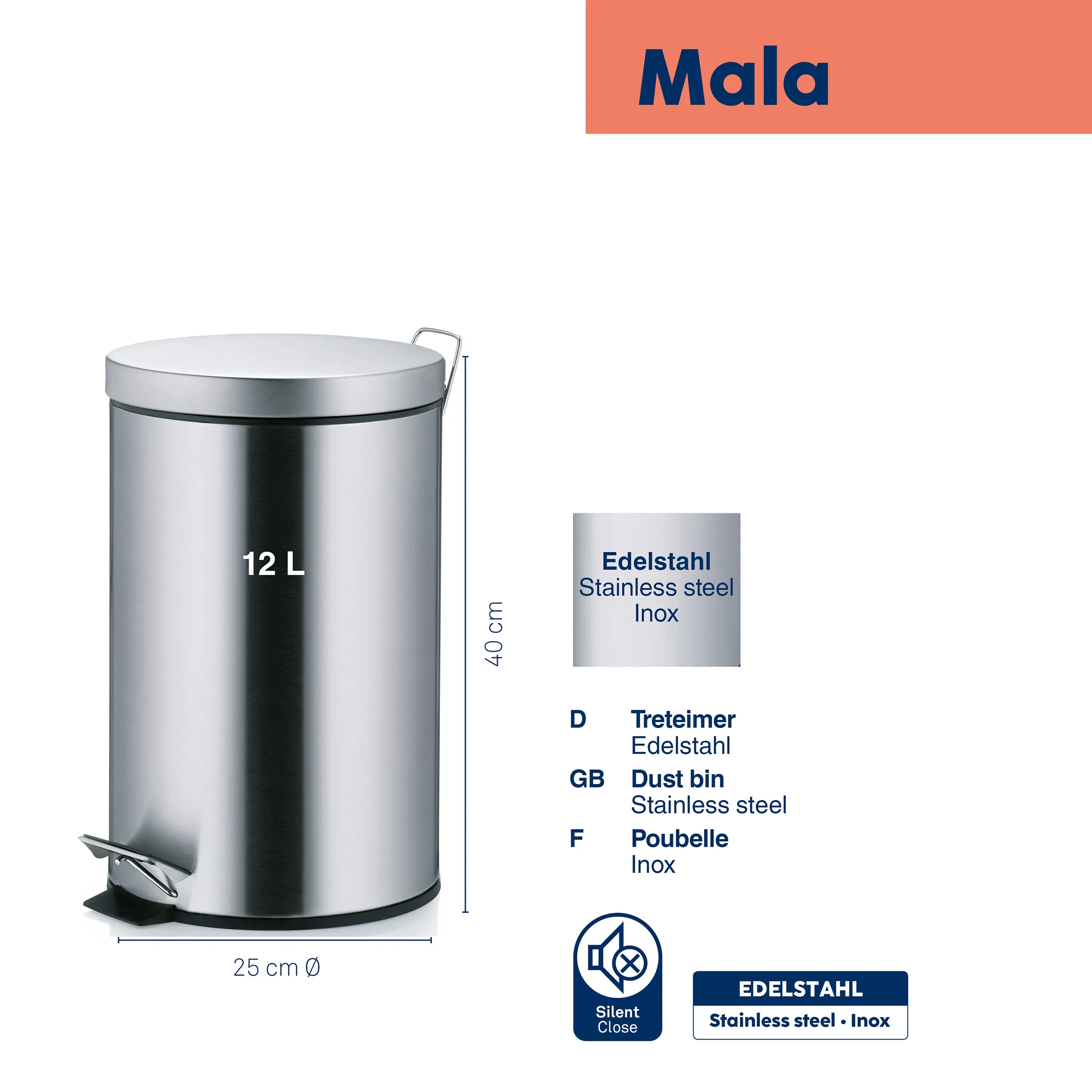 Mala Treteimer Edelstahl 12L - Abfalleimer mit Silent Close Mala Treteimer aus Edelstahl, 12 Liter, 40 cm hoch, 25 cm Durchmesser, mit Silent Close Funktion