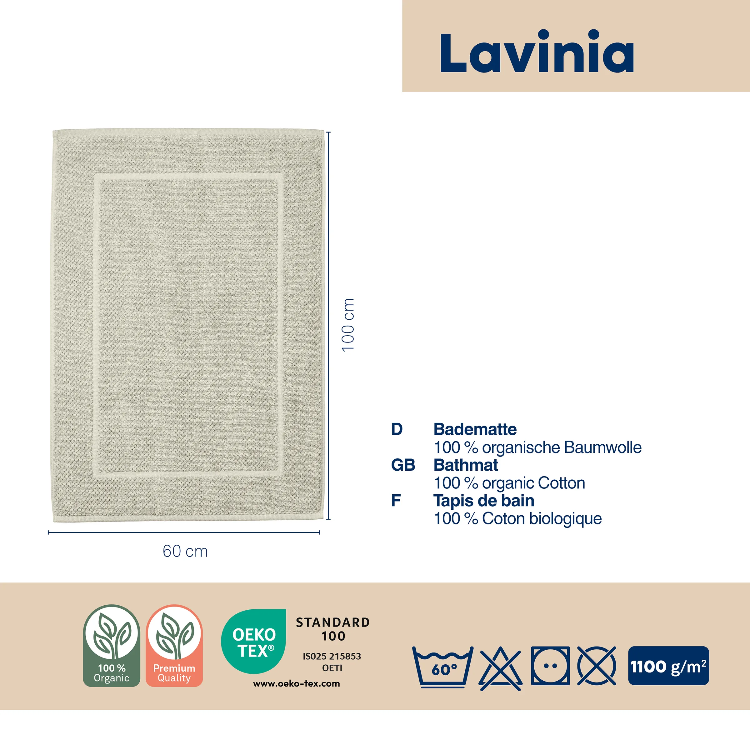 Lavinia Bio-Baumwolle Badematte 60x100cm OEKO-TEX zertifiziert Lavinia Badematte 60x100cm aus 100% Bio-Baumwolle in beige mit Doppelrahmen-Design, OEKO-TEX Standard 100 zertifiziert