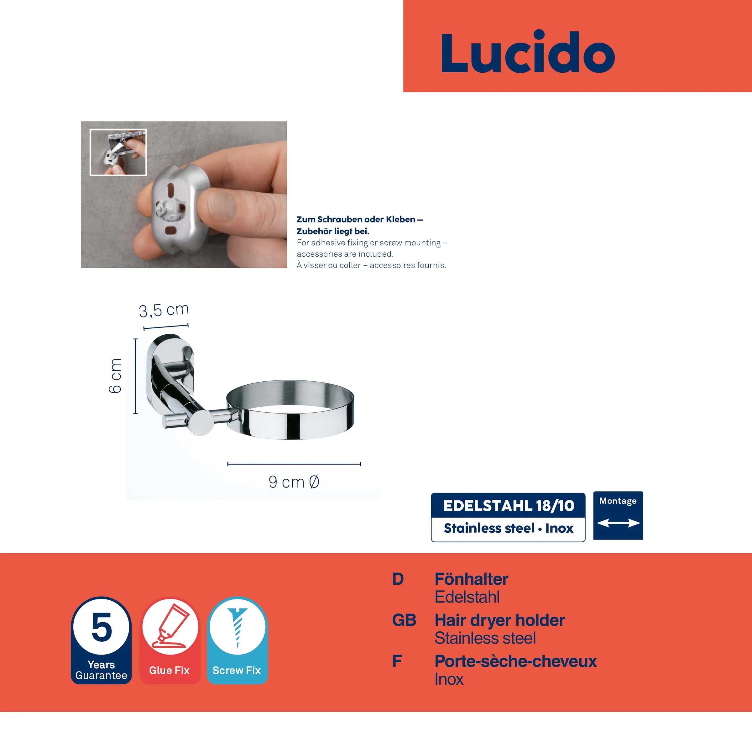 Lucido Föhnhalter Edelstahl – Wandmontage mit Klebefixierung oder Schraubmontage Lucido Edelstahl Föhnhalter, wandmontiert mit Klebe- oder Schraubbefestigung, 9 cm Durchmesser, 6 cm hoch